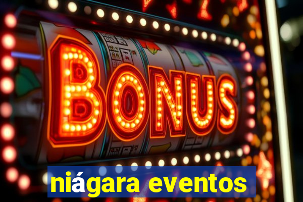 niágara eventos