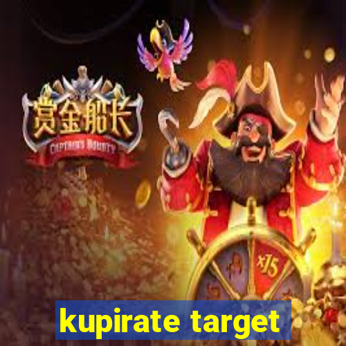 kupirate target