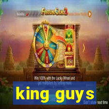 king guys