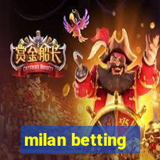 milan betting