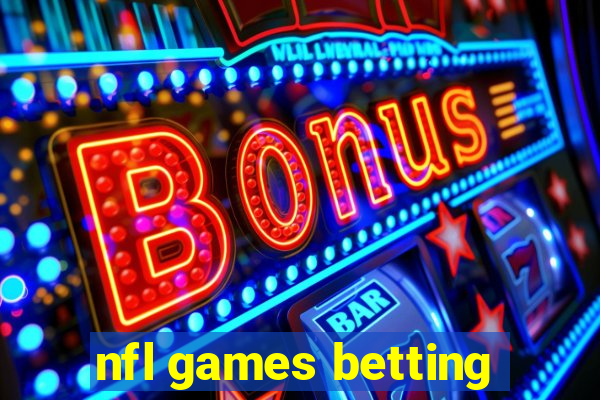 nfl games betting