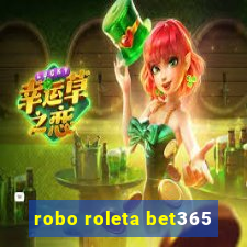 robo roleta bet365