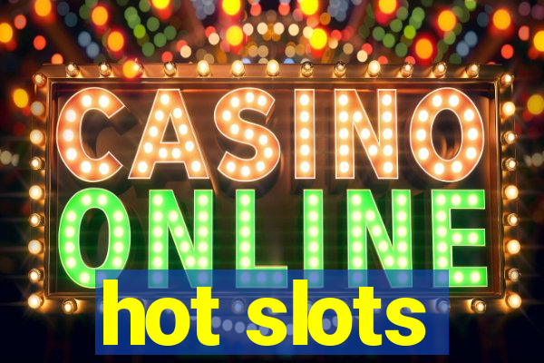 hot slots