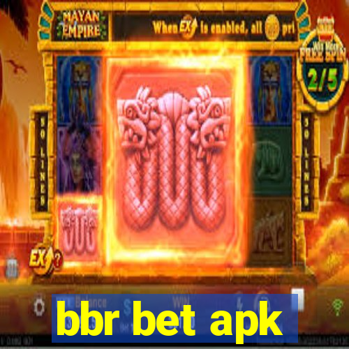 bbr bet apk