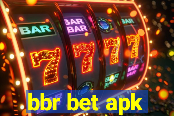 bbr bet apk