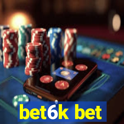 bet6k bet