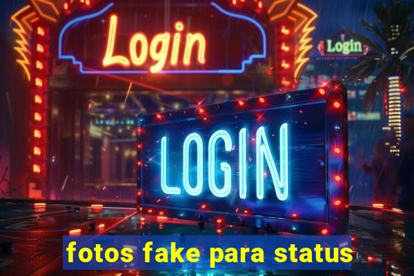 fotos fake para status