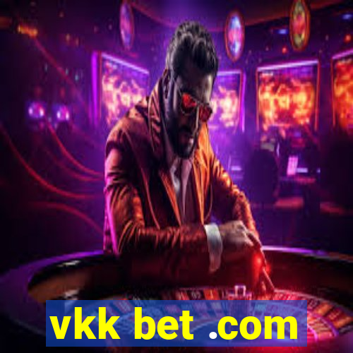 vkk bet .com