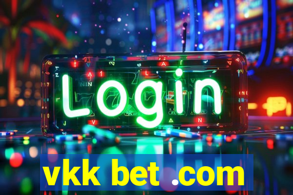 vkk bet .com