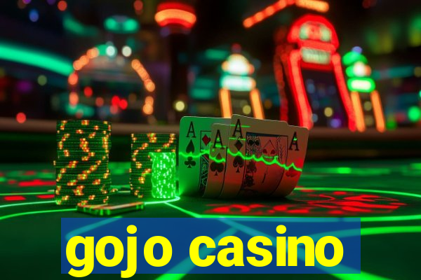 gojo casino