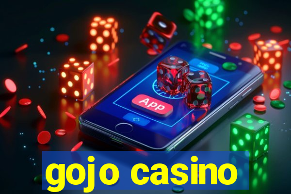 gojo casino