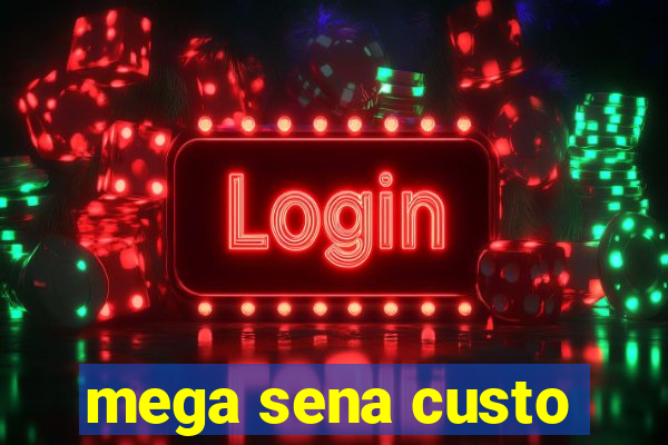 mega sena custo