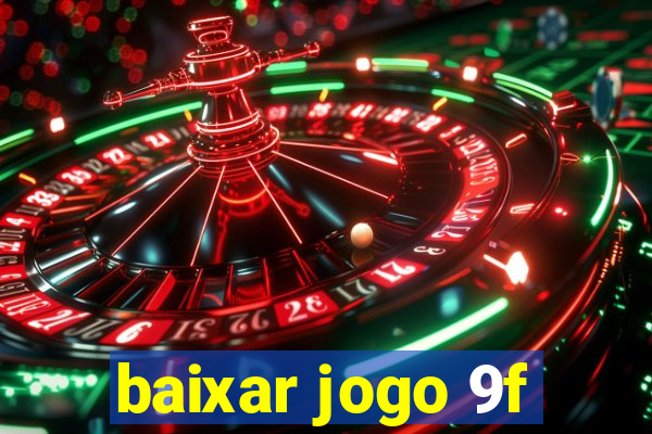 baixar jogo 9f