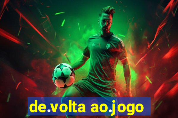 de.volta ao.jogo