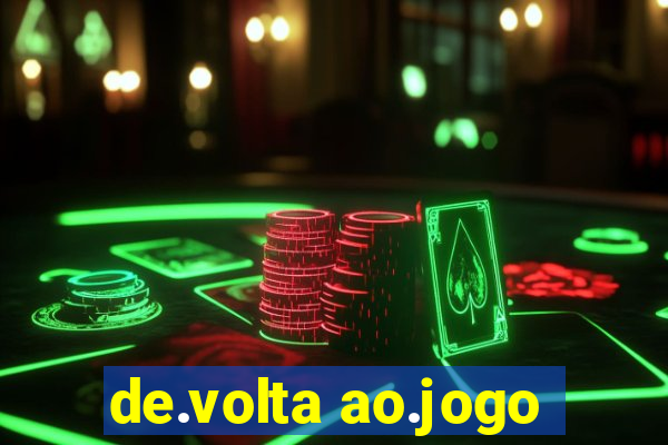 de.volta ao.jogo