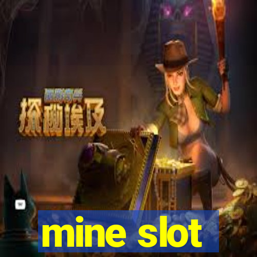 mine slot