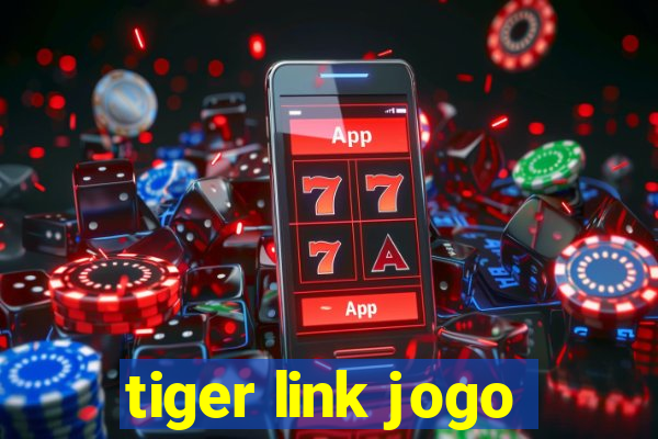 tiger link jogo