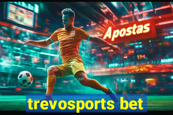 trevosports bet