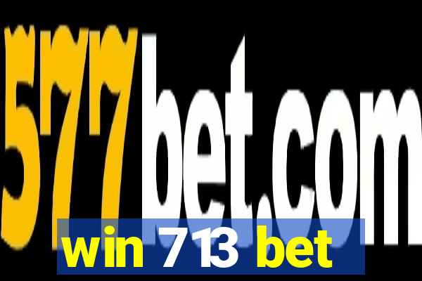 win 713 bet