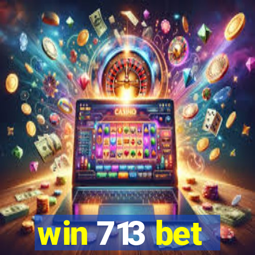 win 713 bet