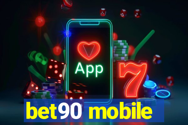 bet90 mobile