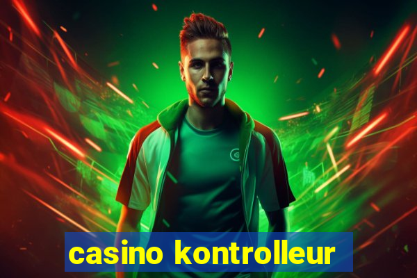 casino kontrolleur