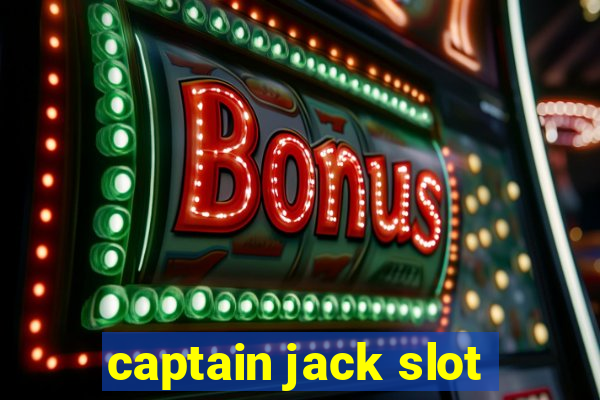 captain jack slot