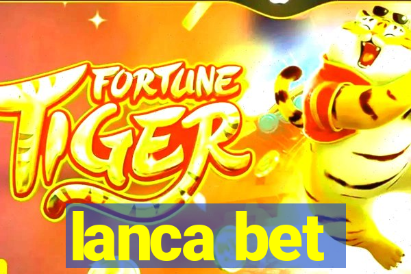 lanca bet