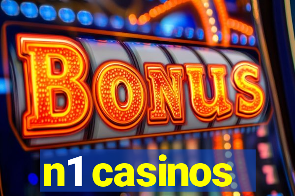 n1 casinos