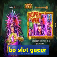 bo slot gacor