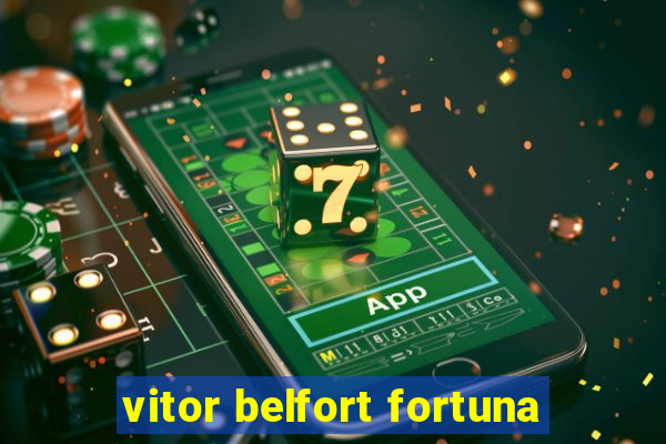 vitor belfort fortuna