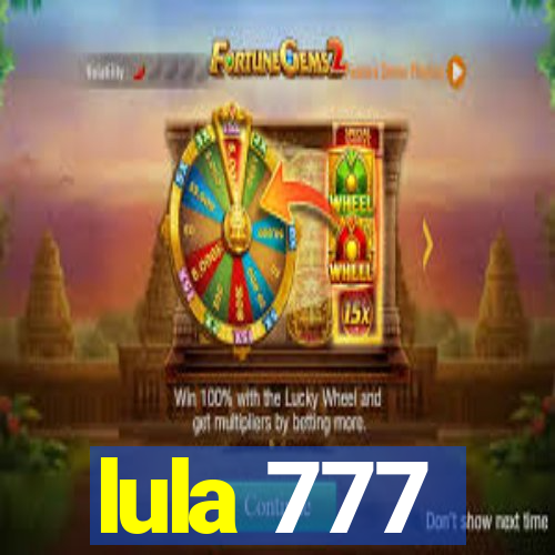 lula 777