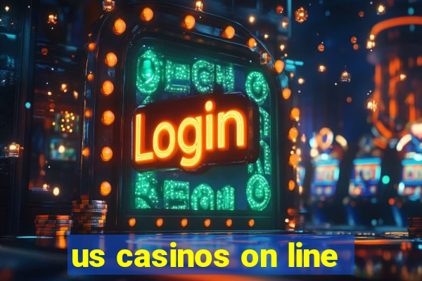 us casinos on line