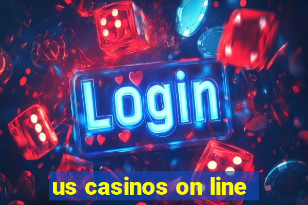 us casinos on line