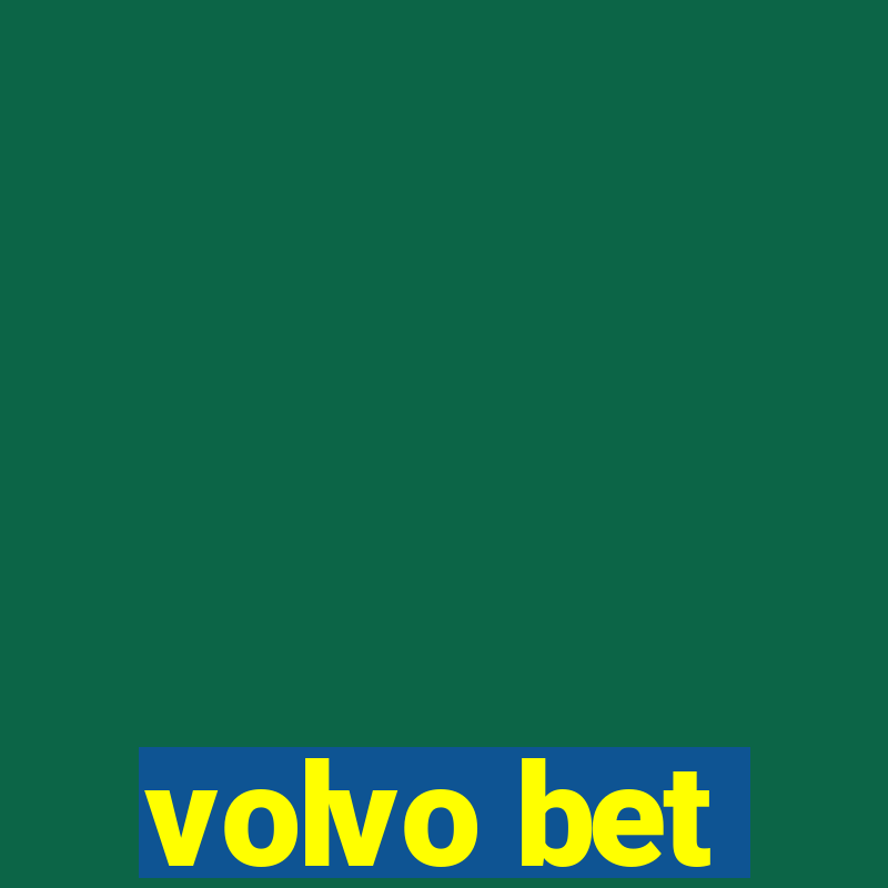 volvo bet