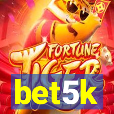 bet5k