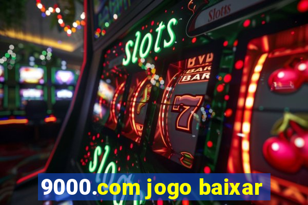 9000.com jogo baixar