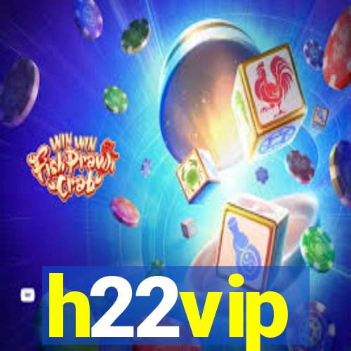 h22vip