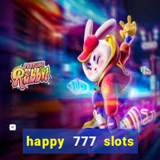 happy 777 slots paga mesmo