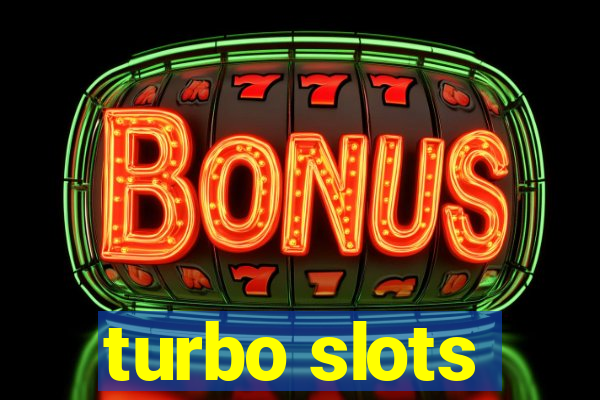 turbo slots