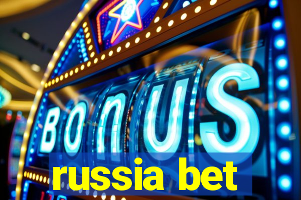 russia bet