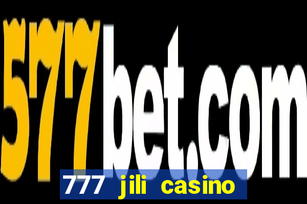 777 jili casino online slot ox