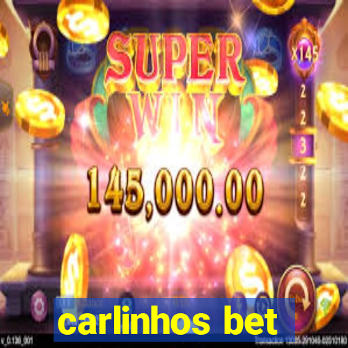 carlinhos bet