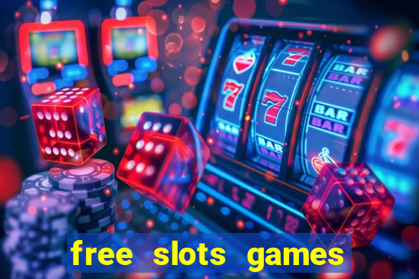 free slots games no downloads