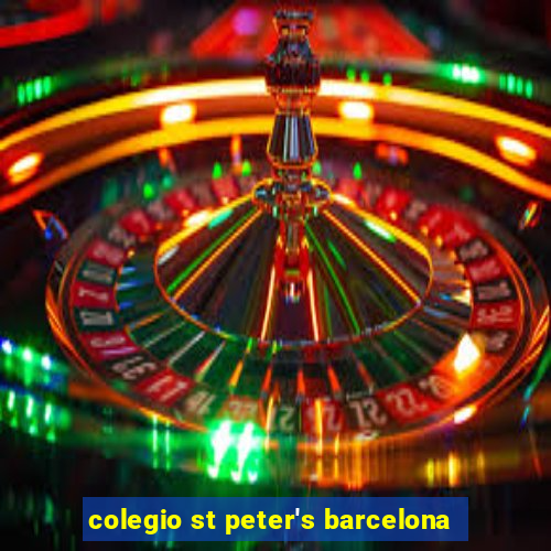 colegio st peter's barcelona