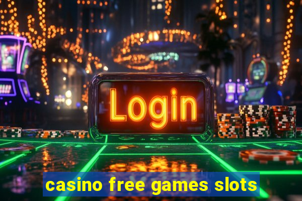 casino free games slots