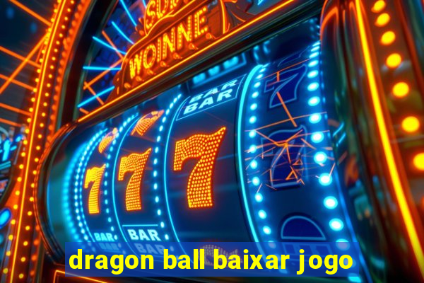 dragon ball baixar jogo