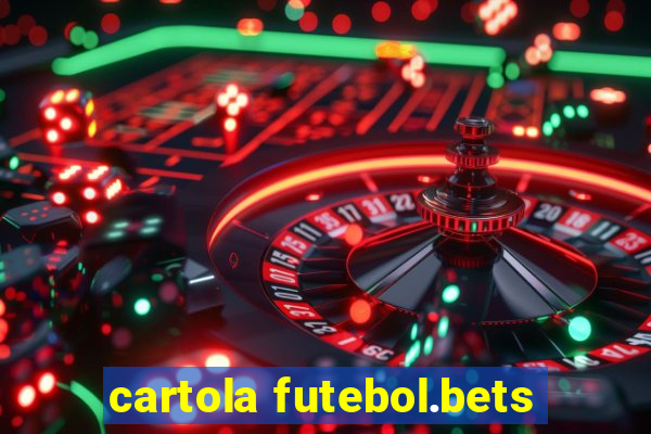 cartola futebol.bets