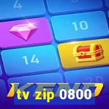 tv zip 0800