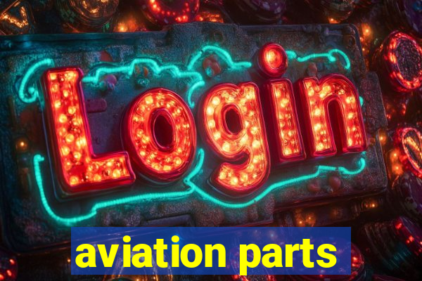 aviation parts